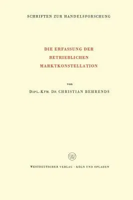 Die Erfassung Der Betrieblichen Marktkonstellation (1970)