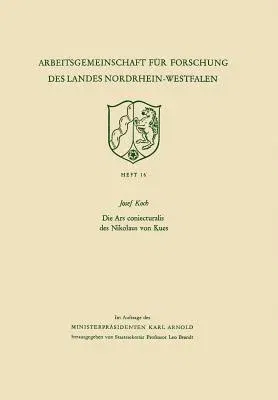 Die Ars Coniecturalis Des Nikolaus Von Kues (1956)