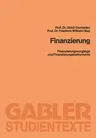 Finanzierung: Finanzierungsvorgänge Und Finanzierungsinstrumente (Softcover Reprint of the Original 1st 1982)