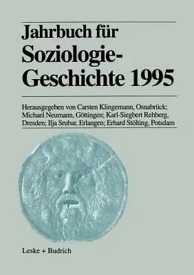 Jahrbuch Für Soziologiegeschichte 1995 (1999)