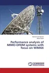 Performance analysis of MIMO-OFDM systems with focus on WiMAX