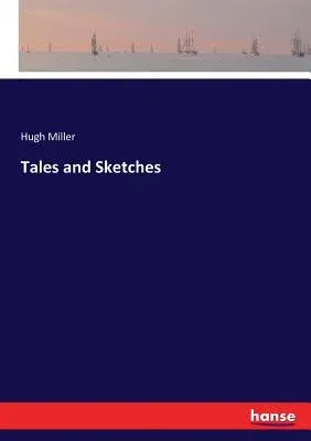 Tales and Sketches