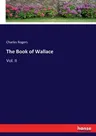 The Book of Wallace: Vol. II