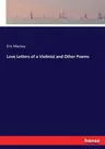 Love Letters of a Violinist and Other Poems