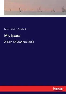 Mr. Isaacs: A Tale of Modern India