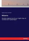 Misterio: Novela original escrita en inglés bajo el nombre de 'Called Back'