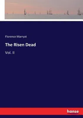 The Risen Dead: Vol. II