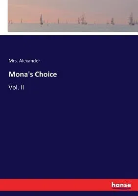 Mona's Choice: Vol. II