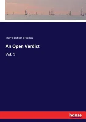 An Open Verdict: Vol. 1