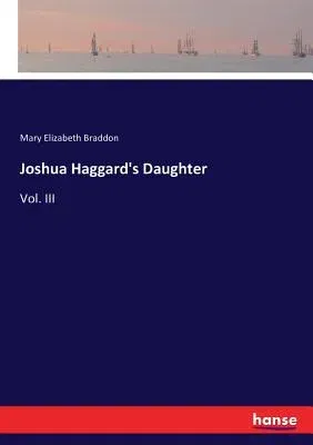 Joshua Haggard's Daughter: Vol. III