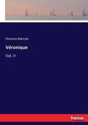 Véronique: Vol. II