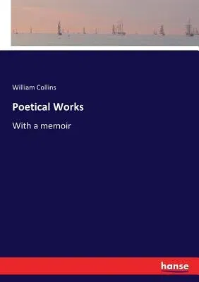 Poetical Works: With a memoir