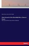 Some Account of the Glenriddell Mss. of Burns's Poems: With Several Poems Never Before Published