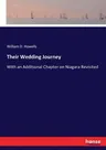 Their Wedding Journey: With an Additional Chapter on Niagara Revisited