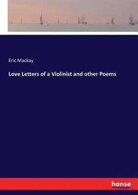 Love Letters of a Violinist and other Poems