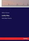 Leddy May: And other Poems