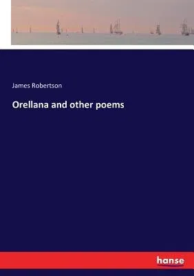 Orellana and other poems