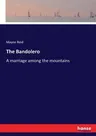 The Bandolero: A marriage among the mountains