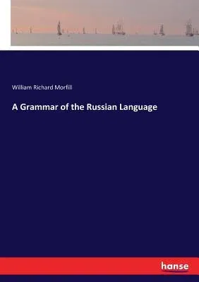 A Grammar of the Russian Language