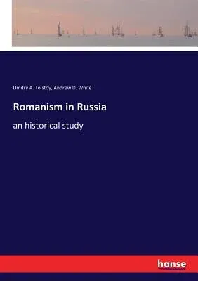 Romanism in Russia: an historical study