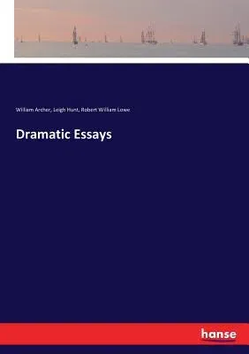 Dramatic Essays