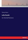 Lalla Rookh: An Oriental Romance