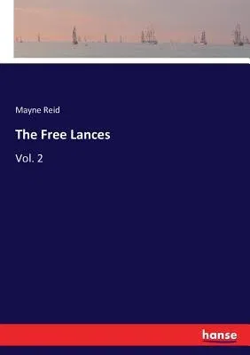 The Free Lances: Vol. 2