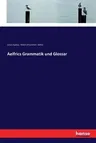 Aelfrics Grammatik und Glossar