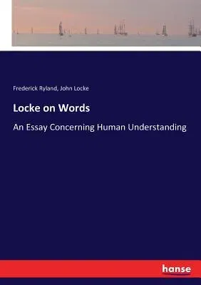 Locke on Words: An Essay Concerning Human Understanding