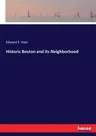 Historic Boston and its Neighborhood