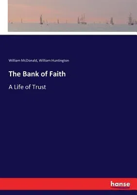 The Bank of Faith: A Life of Trust