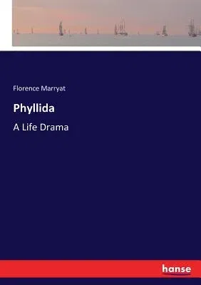 Phyllida: A Life Drama