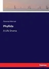 Phyllida: A Life Drama