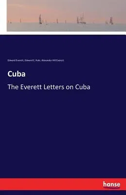 Cuba: The Everett Letters on Cuba