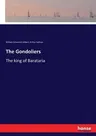 The Gondoliers: The king of Barataria