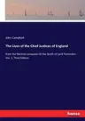 The Lives of the Chief Justices of England: from the Norman conquest till the death of Lord Tenterden - Vol. 1, Third Edition