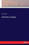 Electricity in Surgery