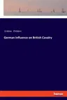 German Influence on British Cavalry