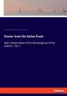 Stories from the Italian Poets: with critical notices of the life and genius of the authors - Vol. 2