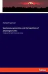 Spontaneous generation, and the hypothesis of physiological units: A reply to the North American review