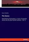 The Danes: Sketched by themselves; a series of popular stories by the best Danish authors - Vol. 2