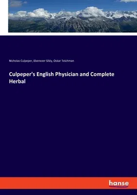 Culpeper's English Physician and Complete Herbal