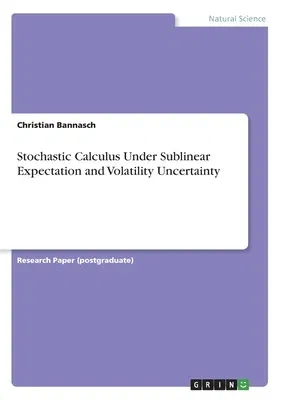 Stochastic Calculus Under Sublinear Expectation and Volatility Uncertainty