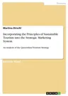 Incorporating the Principles of Sustainable Tourism into the Strategic Marketing System: An Analysis of the Queensland Tourism Strategy