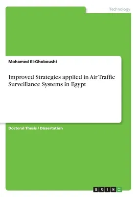 Improved Strategies applied in Air Traffic Surveillance Systems in Egypt