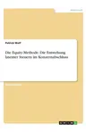 Die Equity-Methode. Die Entstehung latenter Steuern im Konzernabschluss