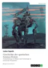 Geschichte der spanischen Science-Fiction. Textualisierung von Wissen und Technologie in transarealer Perspektive