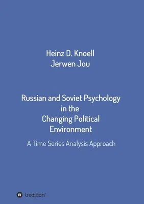 Russian and Soviet Psychology in the Changing Political Environment: A Time Series Analysis Approach