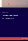 The Rise of Great Families: other Essays and Stories