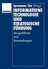 Informationstechnologie Und Strategische Führung (Softcover Reprint of the Original 1st 1989)